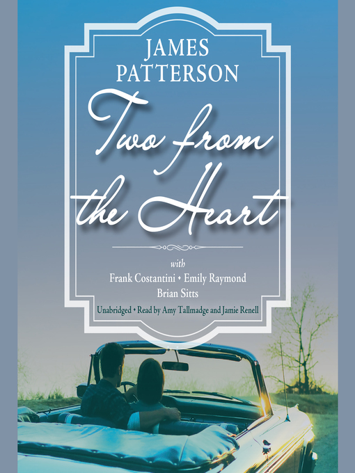 Title details for Two from the Heart by James Patterson - Wait list